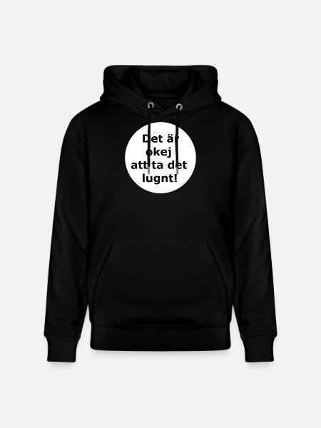 Det är okej att ta det lugnt!(Vit cirkel)  - Ekologisk luvtröja CRUISER unisex från Stanley/Stella - svart