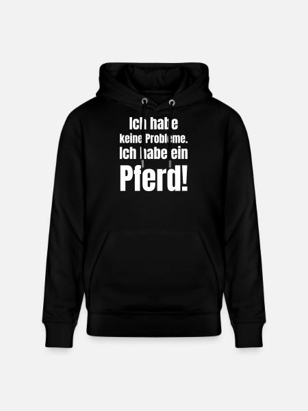 Pferd Spruch Ich Habe Kein Problem - Stanley/Stella Unisex Bio-Hoodie CRUISER - Schwarz