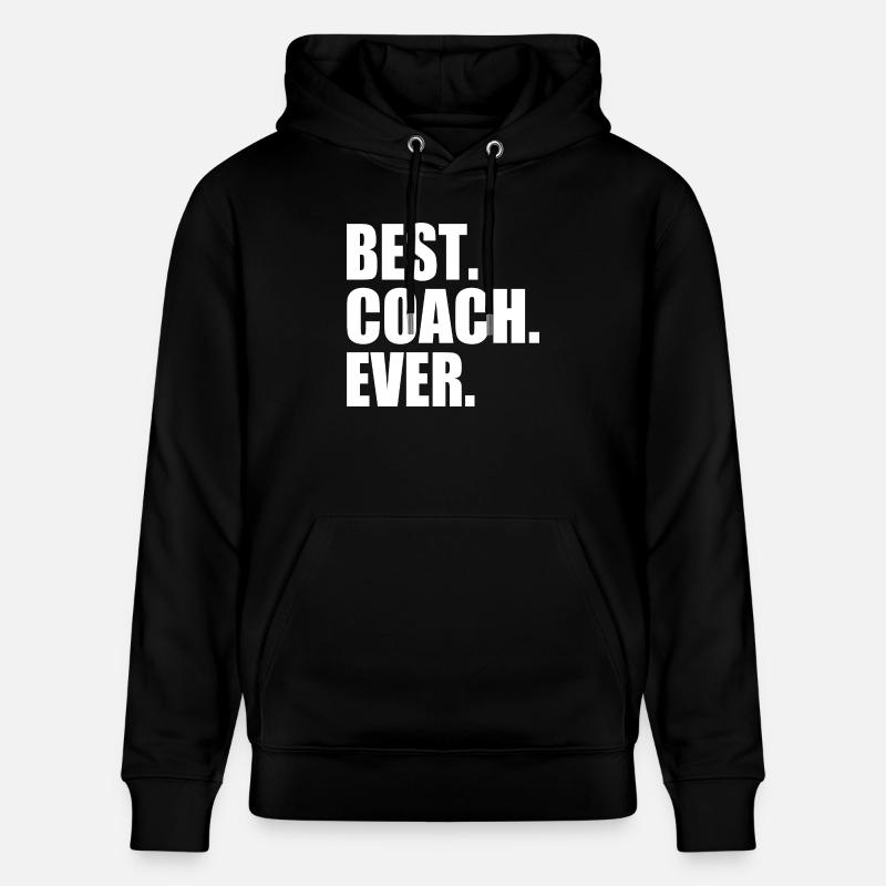 Best coach ever - Sweat à capuche bio CRUISER Stanley/Stella Unisexe - noir