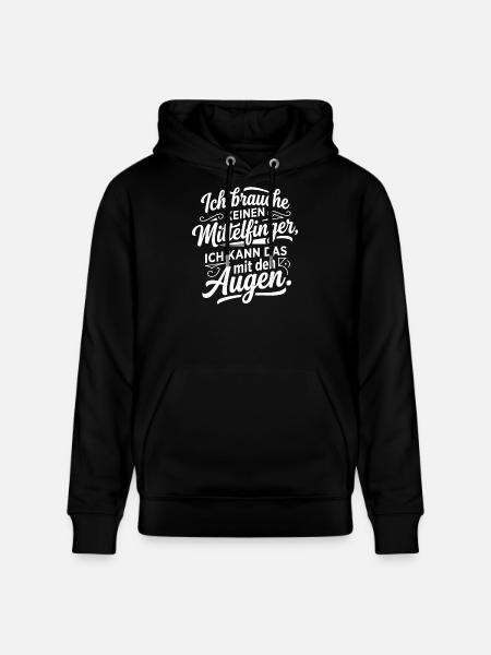 Ich brauche keinen Mittelfinger Spruch - Stanley/Stella Unisex Bio-Hoodie CRUISER  - Schwarz