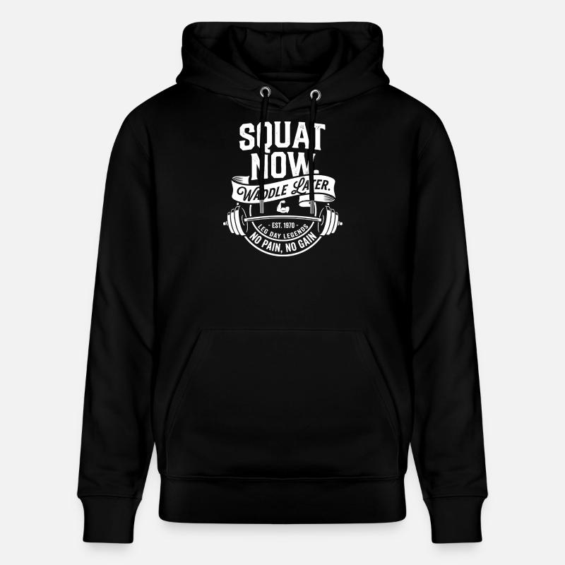 Squat Now Waddle Later - Stanley/Stella Unisex Bio-Hoodie CRUISER  - Schwarz