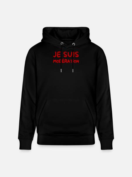 Je suis Modération - Écriture Rouge - Sweat à capuche bio CRUISER Stanley/Stella Unisexe - noir