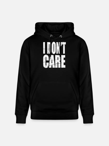 Don't Care Grunge Lettering - Stanley/Stella CRUISER Unisex Organic Hoodie - black