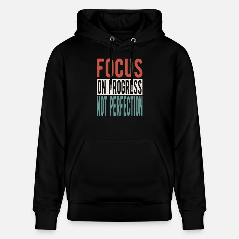 Focus on progress, not perfection - Stanley/Stella Unisex Bio-Hoodie CRUISER  - Schwarz