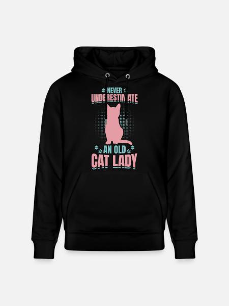 Never Underestimate An Old Cat Lady - Stanley/Stella CRUISER Unisex Organic Hoodie - black