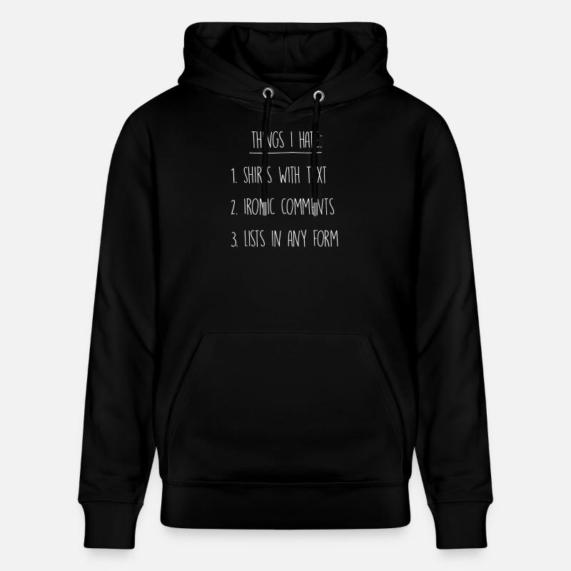 Things I hate - Stanley/Stella Unisex Bio-Hoodie CRUISER  - Schwarz
