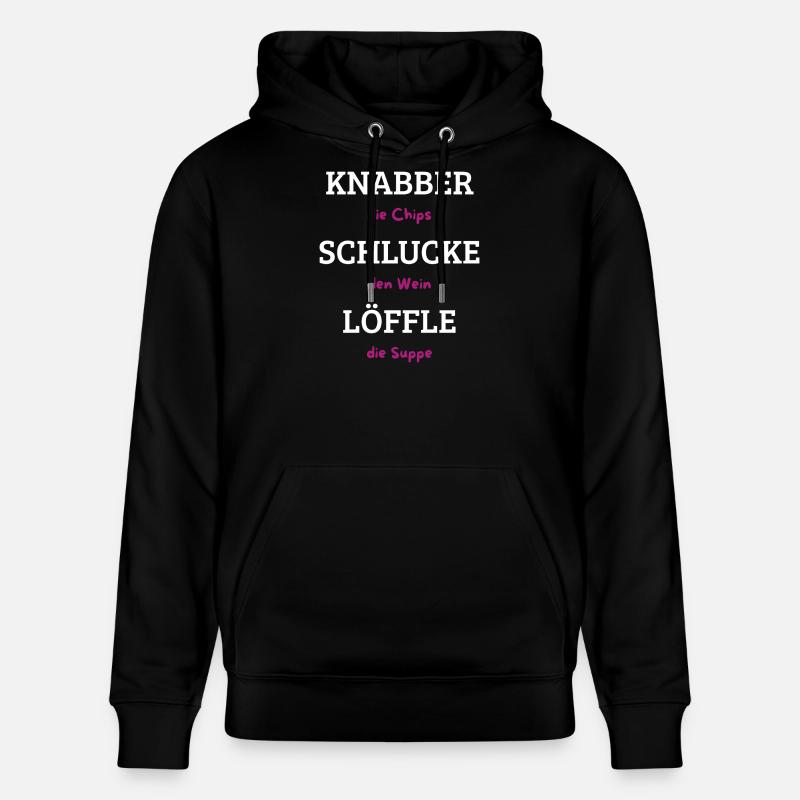 Knabber Chips, Schluck Wein, Löffle Suppe - Stanley/Stella Unisex Bio-Hoodie CRUISER  - Schwarz