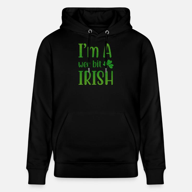I Am A Wee Bit Irish - Sweat à capuche bio CRUISER Stanley/Stella Unisexe - noir