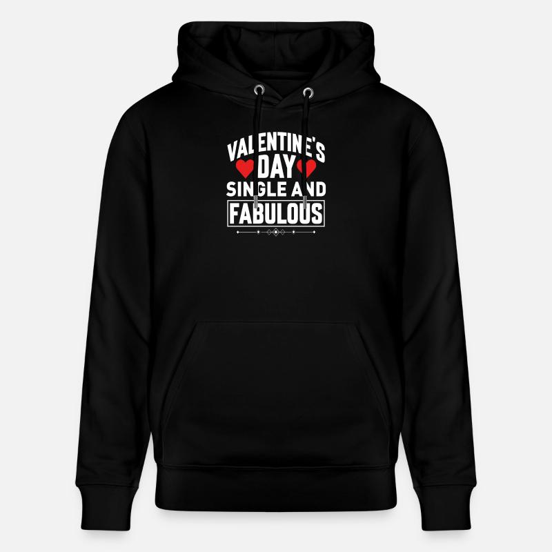 La Saint-Valentin célibataire et fabuleuse - Sweat à capuche bio CRUISER Stanley/Stella Unisexe - noir