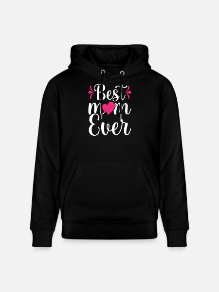 Best Mom Ever - Stanley/Stella CRUISER Unisex Organic Hoodie - black