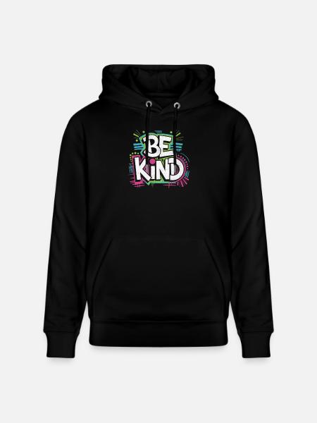 Be Kind - Neon! - Stanley/Stella Unisex Bio-Hoodie CRUISER - Schwarz