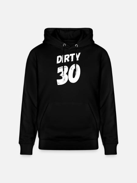 Dirty 30 30th Birthday - Stanley/Stella CRUISER Unisex Organic Hoodie - black