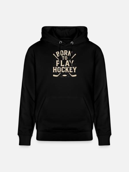Born to play hockey - Stanley/Stella CRUISER Unisex Organic Hoodie - black