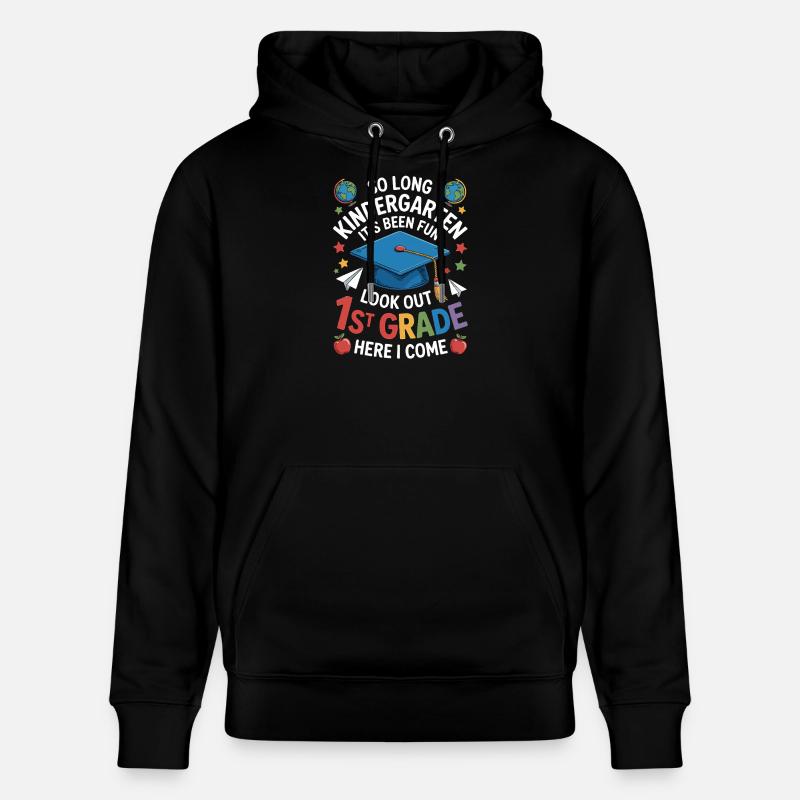 Goodbye Kindergarten Hello First Grade - Stanley/Stella Unisex Bio-Hoodie CRUISER  - Schwarz