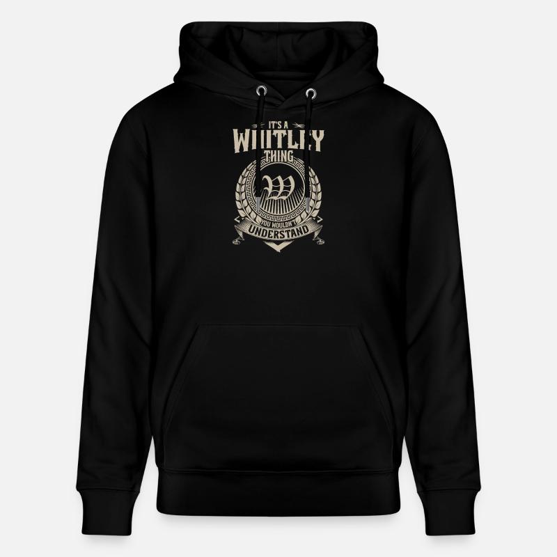 Whitley Thing You Wouldn’t Understand - Sweat à capuche bio CRUISER Stanley/Stella Unisexe - noir