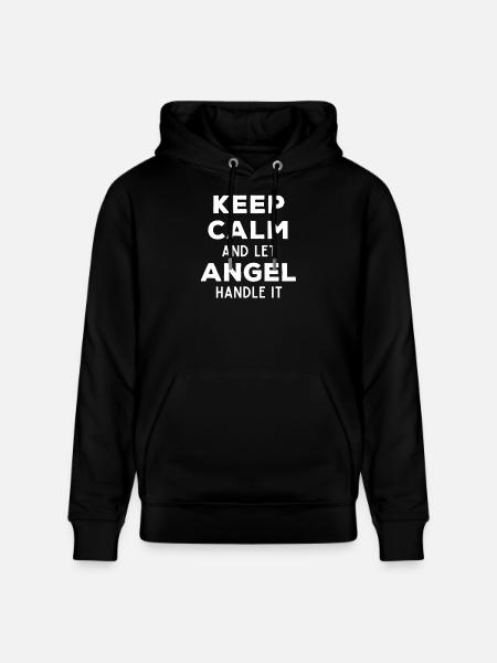 Keep Calm Let Angel Fix It Funny Saying - Stanley/Stella CRUISER Unisex Organic Hoodie - black