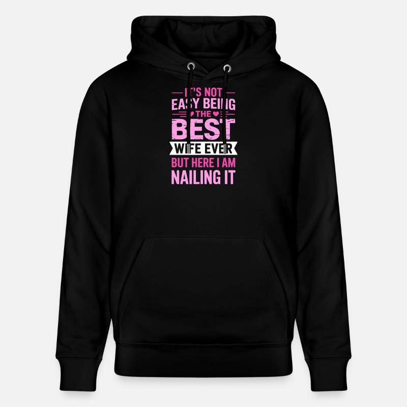 Ehefrau Spruch Ehefrauen Lustiges Ehefrau Geschenk - Stanley/Stella Unisex Bio-Hoodie CRUISER  - Schwarz