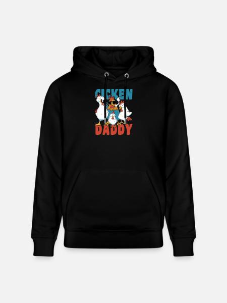 Chicken daddy funny chickens farmer - Stanley/Stella CRUISER Unisex Organic Hoodie - black