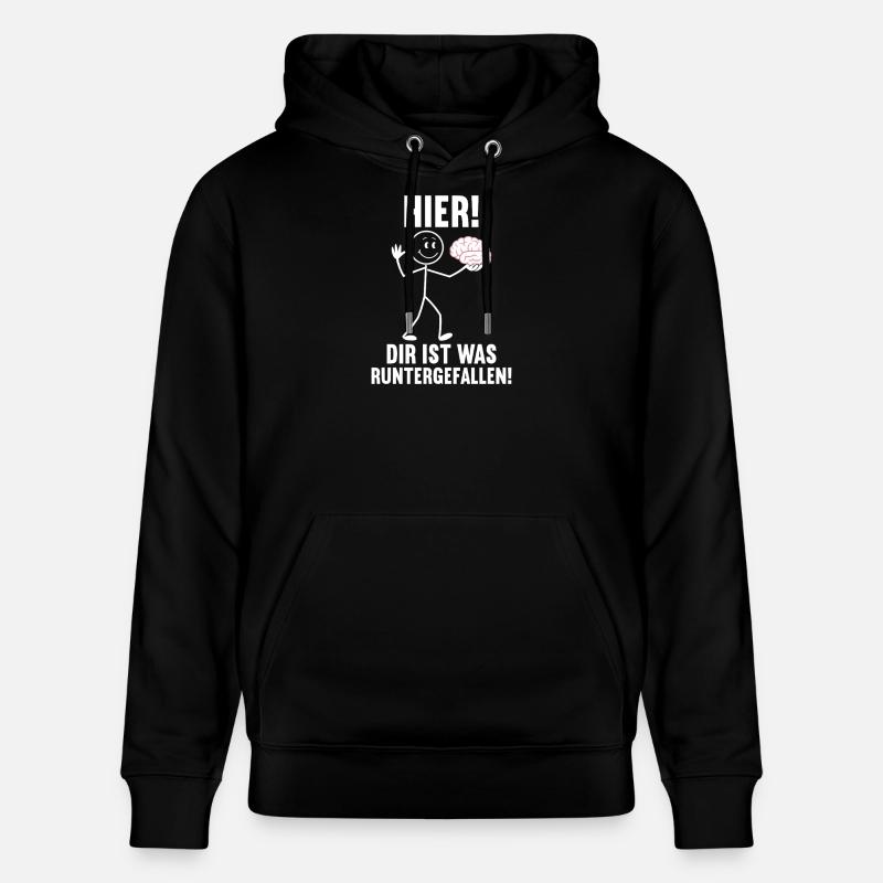 Hier Dir Ist Was Runtergefallen Sarkastischer - Stanley/Stella Unisex Bio-Hoodie CRUISER  - Schwarz