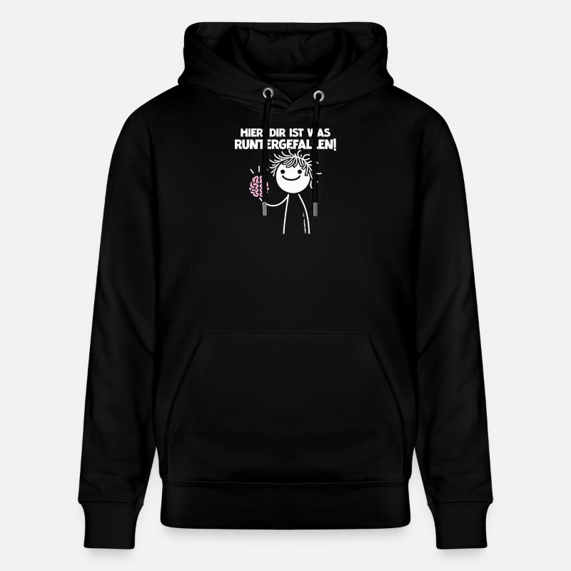 Hier Dir Ist Was Runtergefallen Sarkastischer - Stanley/Stella Unisex Bio-Hoodie CRUISER - Schwarz