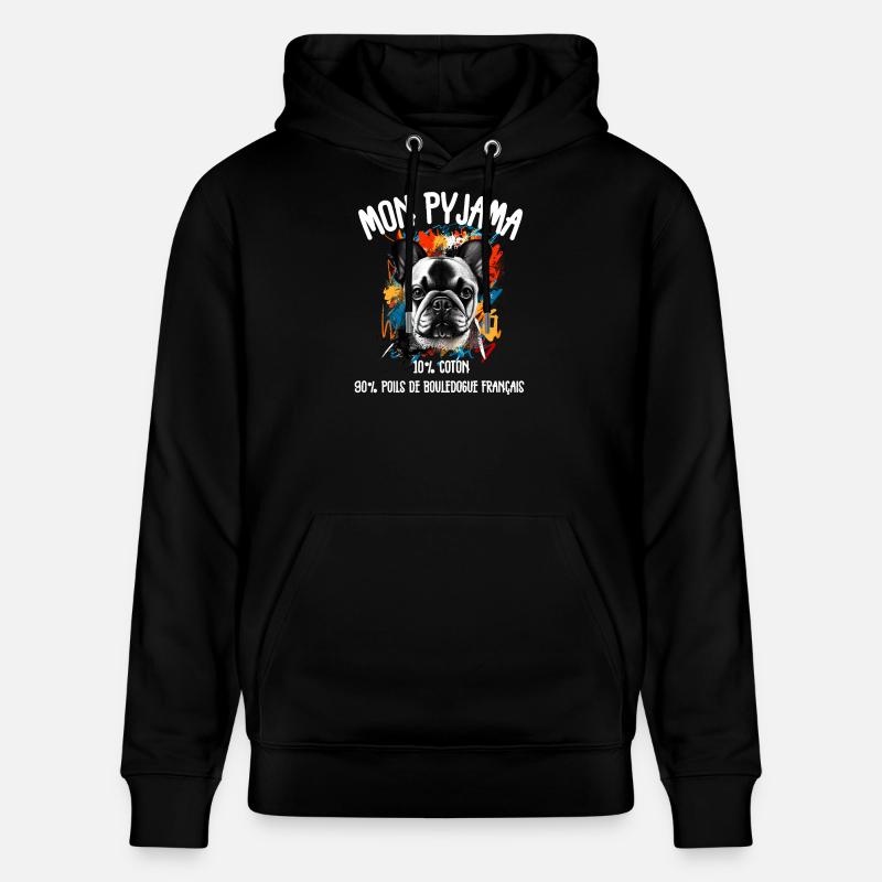Pyjama Chien Bouledogue Français Humour - Sweat à capuche bio CRUISER Stanley/Stella Unisexe - noir