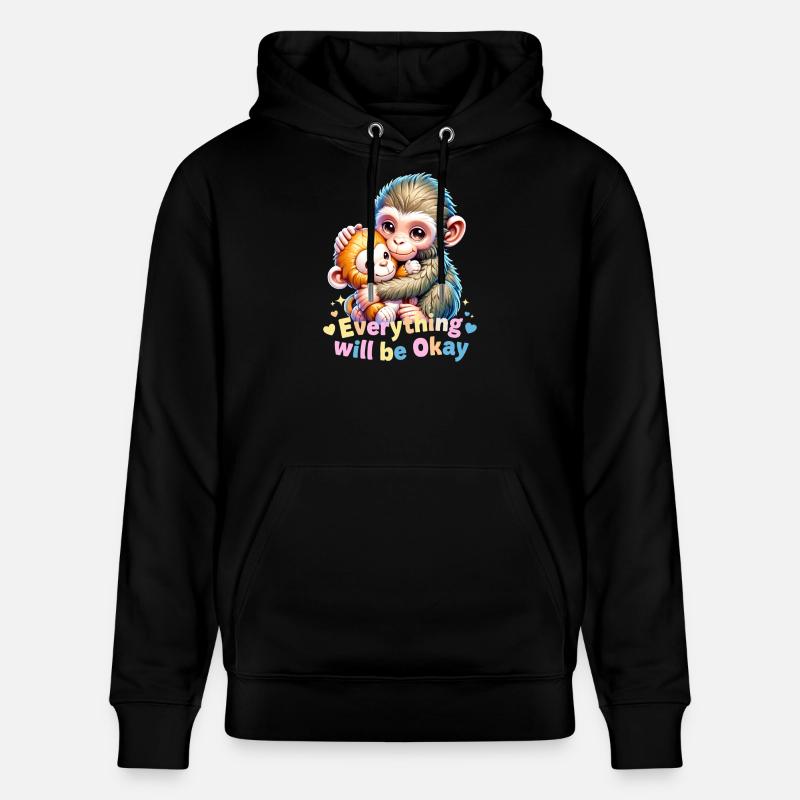 Everything Will Be Okay Monkey Hug - Stanley/Stella CRUISER Unisex Organic Hoodie - black
