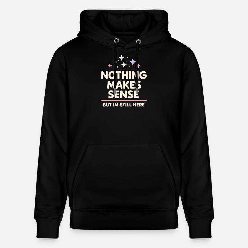 Existenzieller Humor, Nihilismus, Humor, - Stanley/Stella Unisex Bio-Hoodie CRUISER - Schwarz