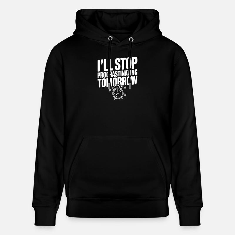 J’arrêterai de procrastiner demain - Sweat à capuche bio CRUISER Stanley/Stella Unisexe - noir