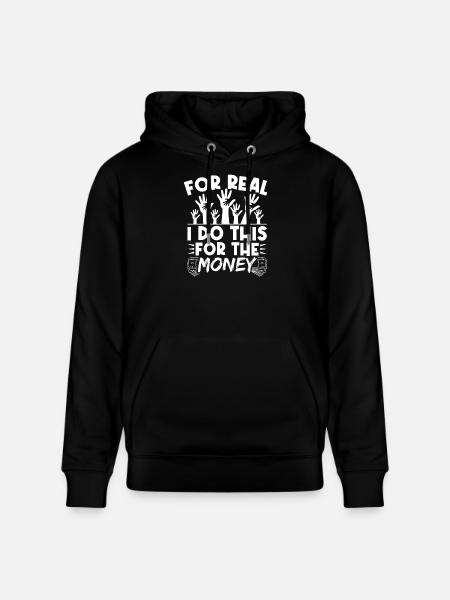 Socialrådgiver-citat for alvor Gør det for penge - Stanley/Stella CRUISER økologisk unisex-hoodie - sort