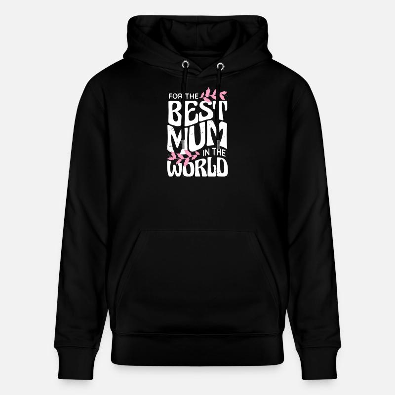Meilleure maman du monde - Sweat à capuche bio CRUISER Stanley/Stella Unisexe - noir