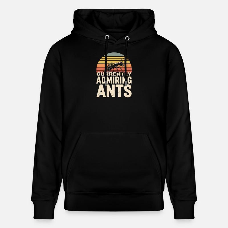 Admirer les fourmis | Humour de fourmis - Sweat à capuche bio CRUISER Stanley/Stella Unisexe - noir