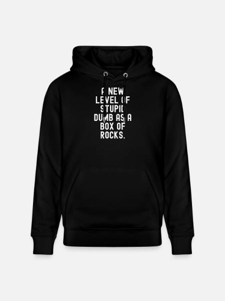 New Level of Stupid - Stanley/Stella CRUISER Unisex Organic Hoodie - black