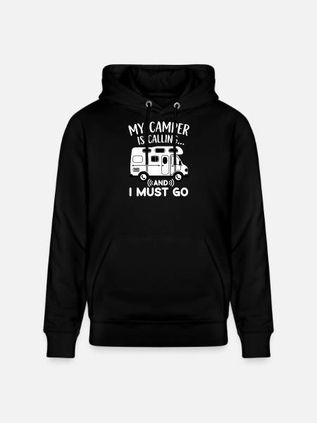 My Camper is calling and I must go funny Camping - Stanley/Stella CRUISER Unisex Organic Hoodie - black