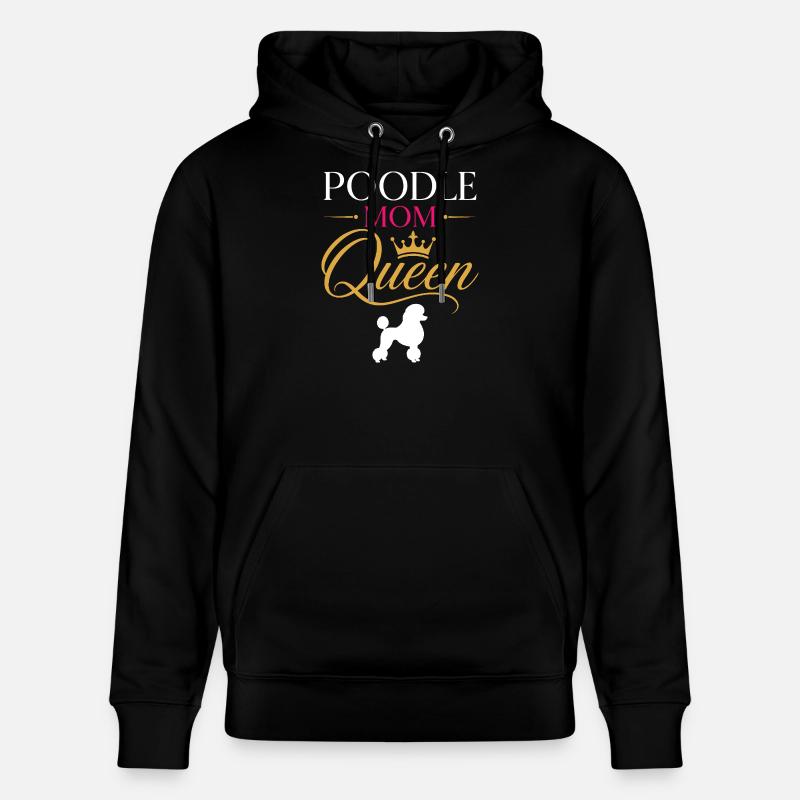 Poodle Mom Queen Crown Script - Stanley/Stella CRUISER Unisex Organic Hoodie - black