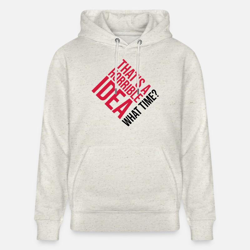 Thats a horrible Idea - Stanley/Stella Unisex Bio-Hoodie CRUISER  - Beige meliert
