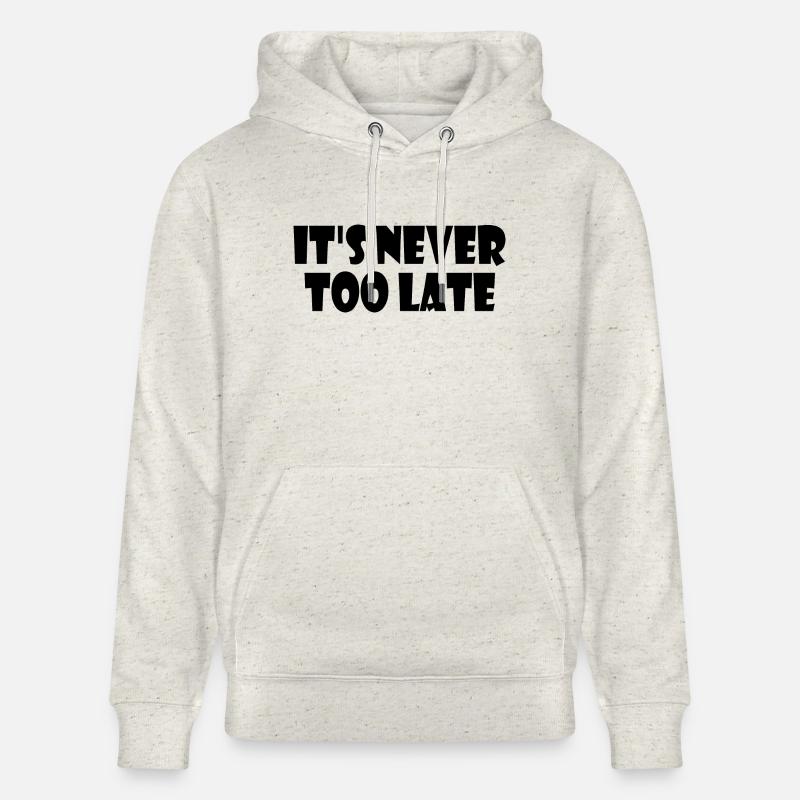 Its never too late - Sweat à capuche bio CRUISER Stanley/Stella Unisexe - beige chiné