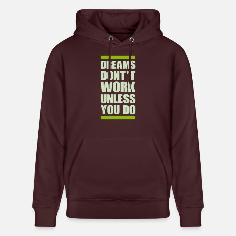 dreams dont work - Stanley/Stella Unisex Bio-Hoodie CRUISER  - Maroon