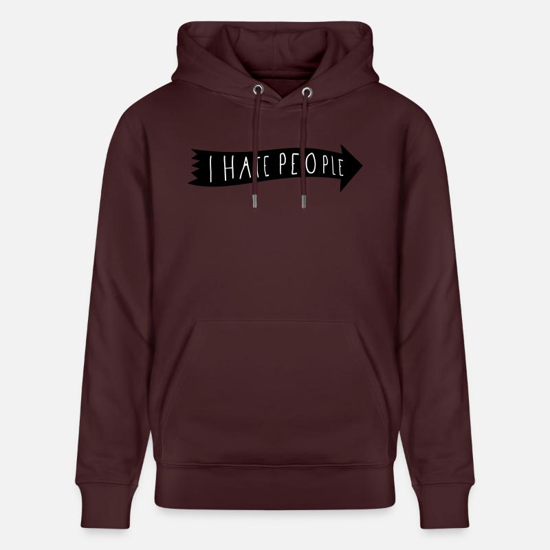 I HATE PEOPLE - Sweat à capuche bio CRUISER Stanley/Stella Unisexe - maroon