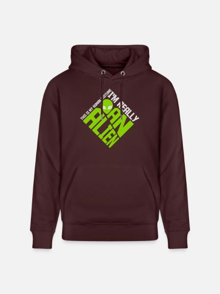 human costume alien quote - Stanley/Stella CRUISER Unisex Organic Hoodie - maroon