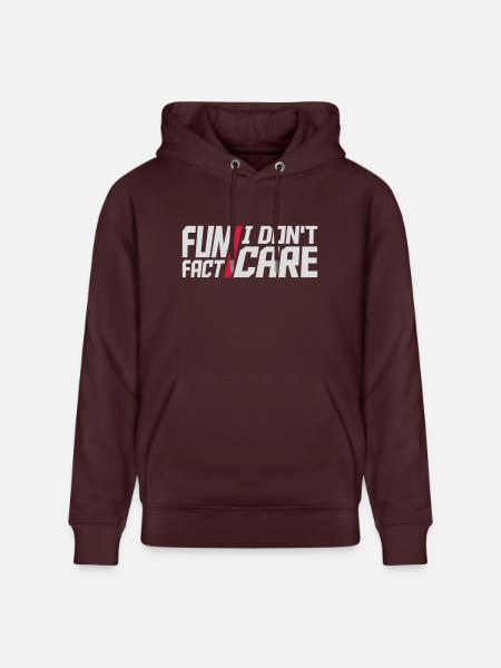 I don't care fact - Stanley/Stella CRUISER Unisex Organic Hoodie - maroon