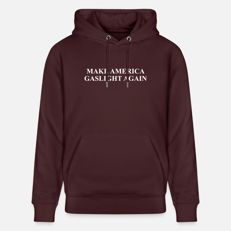 Make America Gaslight Again - Sweat à capuche bio CRUISER Stanley/Stella Unisexe - maroon