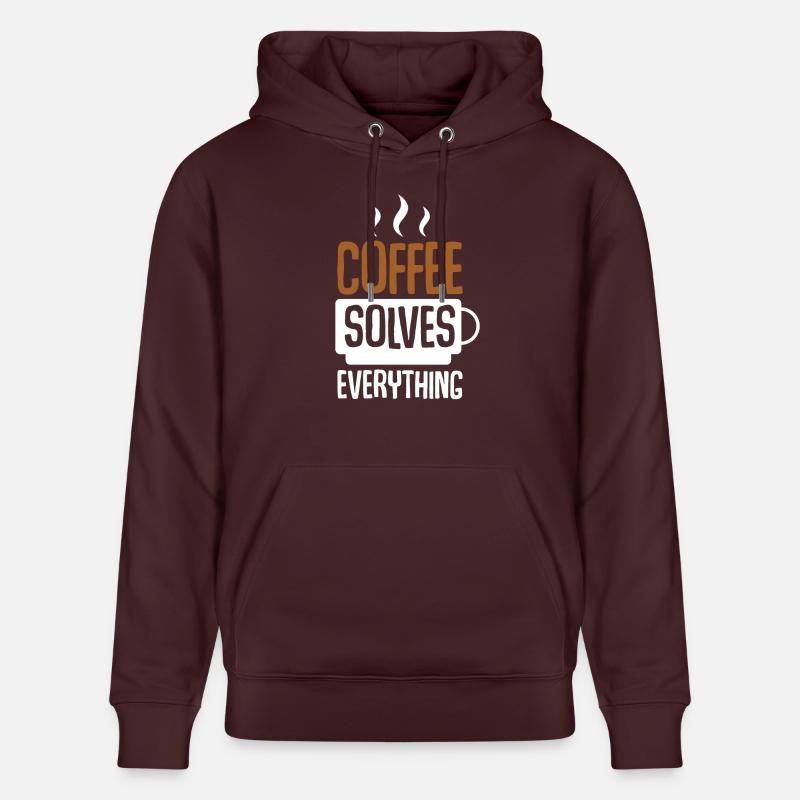 Coffee Solves Everything - Stanley/Stella Unisex Bio-Hoodie CRUISER  - Maroon