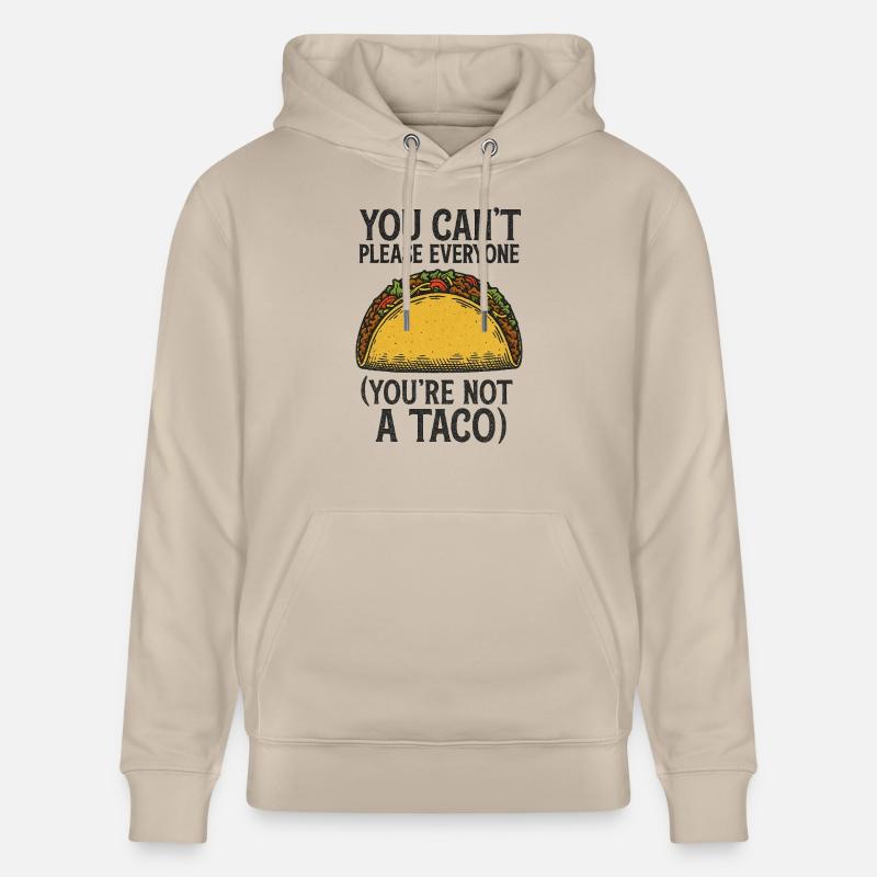 Vous n’êtes pas un taco - Sweat à capuche bio CRUISER Stanley/Stella Unisexe - beige