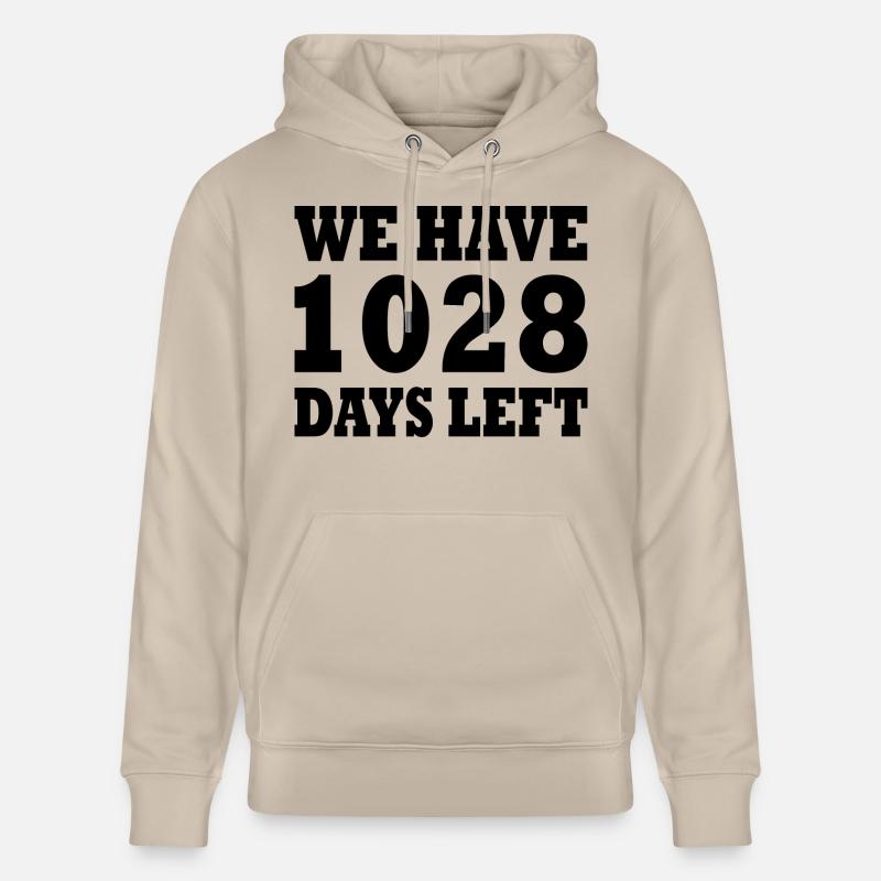 we have 1028 days left - Sweat à capuche bio CRUISER Stanley/Stella Unisexe - beige