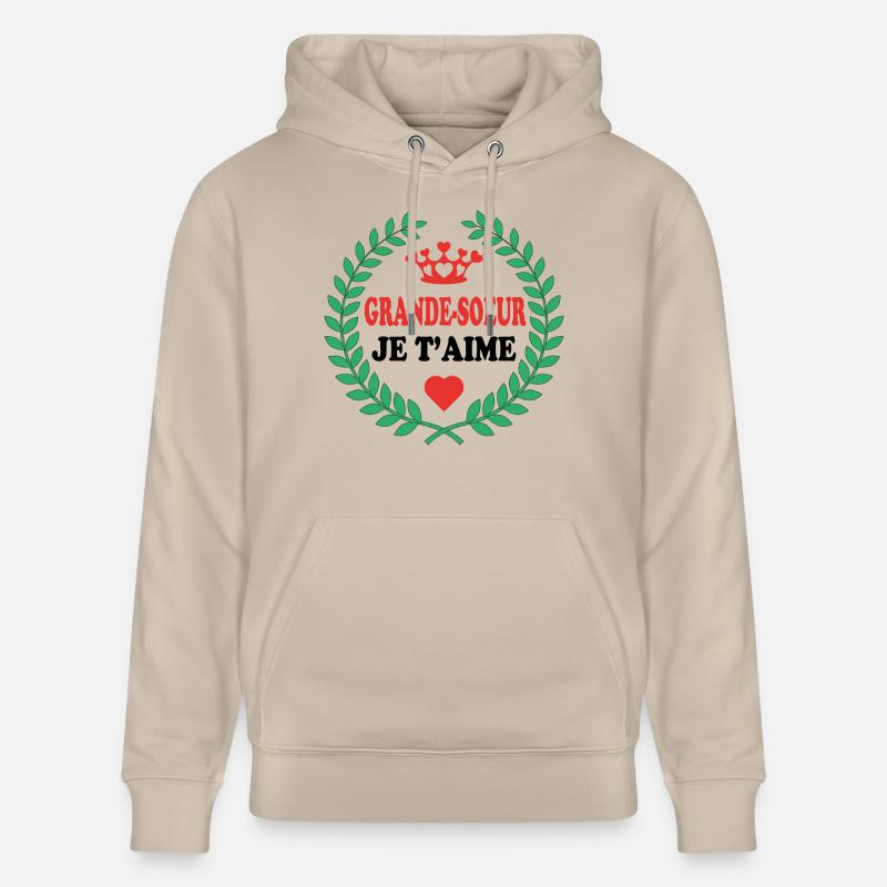 GRANDE SOEUR JE T'AIME - Sweat à capuche bio CRUISER Stanley/Stella Unisexe - beige