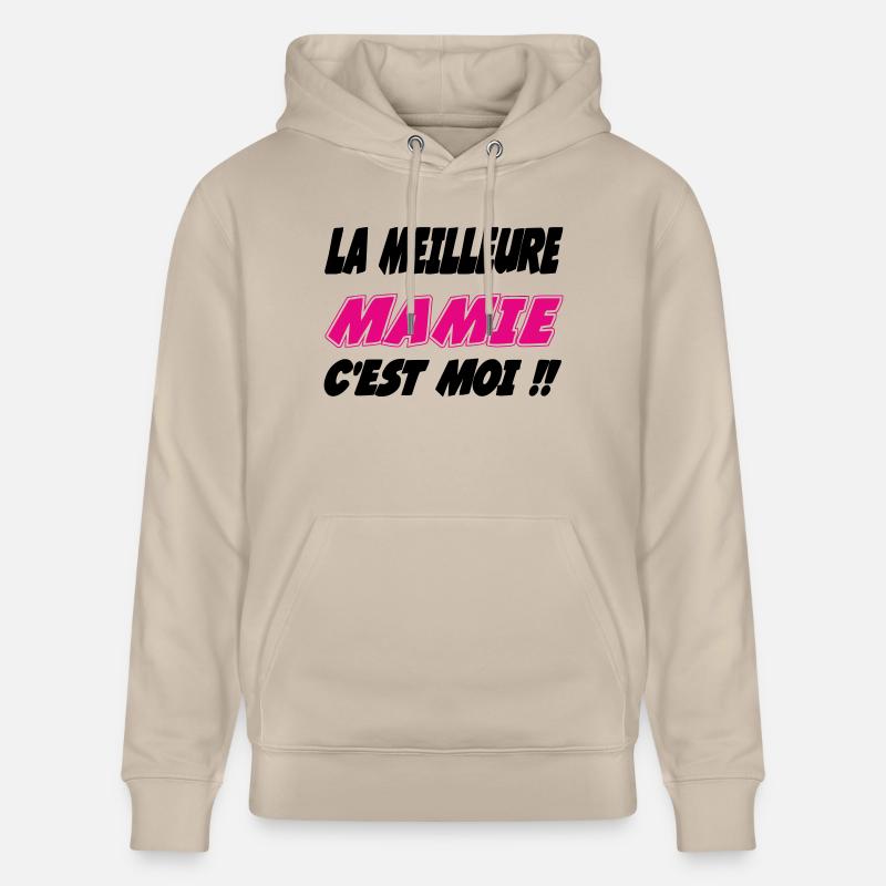 La meilleure MAMIE c'est moi - Sweat à capuche bio CRUISER Stanley/Stella Unisexe - beige