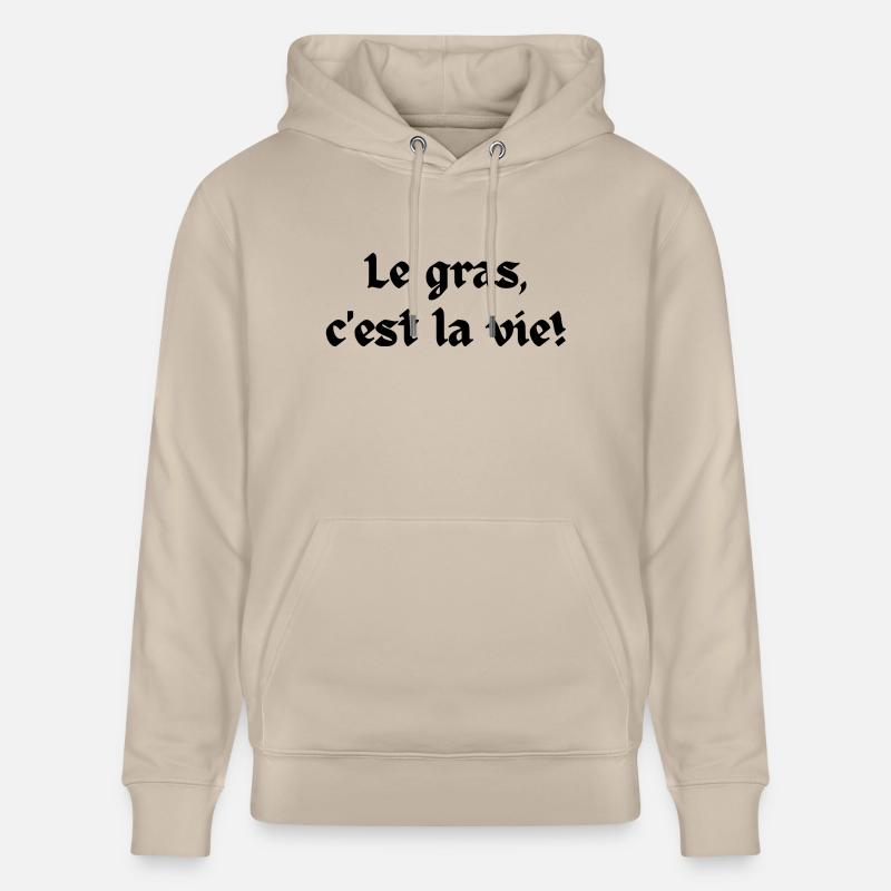 Le gras c'est la vie - Sweat à capuche bio CRUISER Stanley/Stella Unisexe - beige