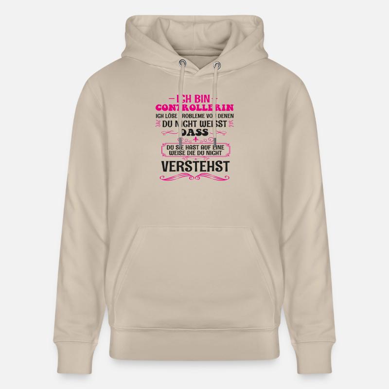 Lustiges Controllerin Spruch Beruf Geschenk - Stanley/Stella Unisex Bio-Hoodie CRUISER  - Beige