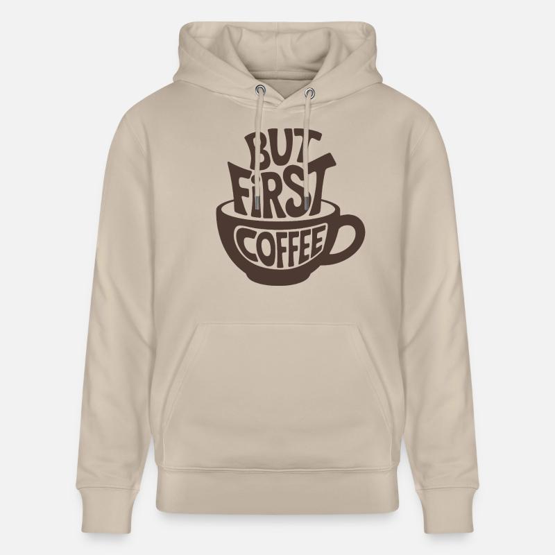 Mais d’abord le café - Sweat à capuche bio CRUISER Stanley/Stella Unisexe - beige