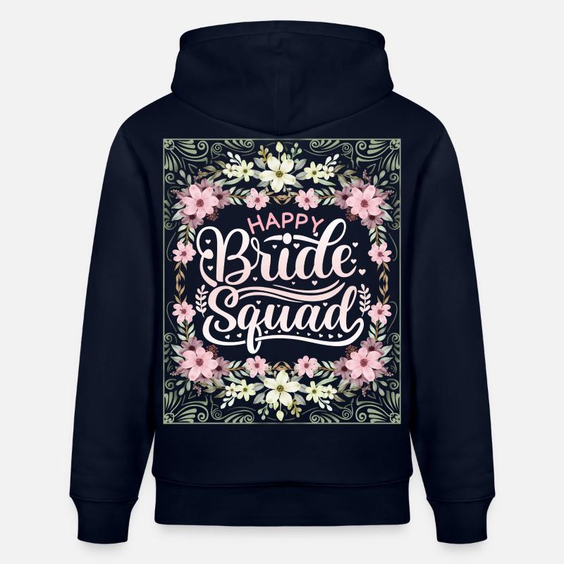 Happy-Bride-Squad, Team Bride, Dicton, Calligraphie - Sweat à capuche bio CRUISER Stanley/Stella Unisexe - marine
